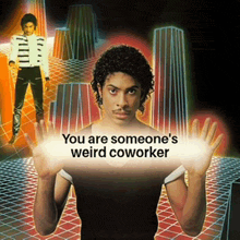a man in a black shirt is holding a sign that says you are someone 's weird coworker