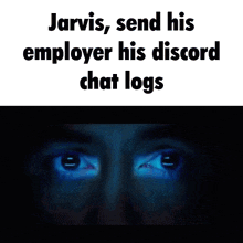 jarvis send his employee his discord chat logs