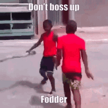 Dont Boss Up Fodder GIF - Dont Boss Up Fodder Kayko GIFs