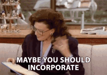 maybe you should incorporate julia sugarbaker dixie carter designing women you should become a legal corporation