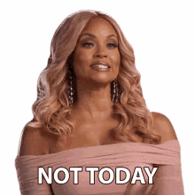 not today real housewives of potomac not now not for now no way