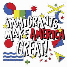 united we dream immigrants immigrants make america great america nation of immigrants
