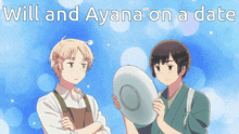 two anime characters are standing next to each other with the words will and ayana on a date