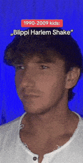 a picture of a young man with the words 1990-2009 kids blippi harlem shake on the bottom