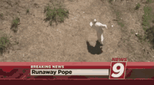 an aerial view of a runaway pope breaking news report