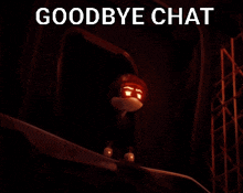 a poster that says goodbye chat with a monkey in the dark