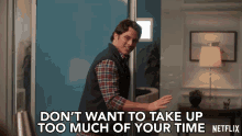 Dont Want To Take Up Too Much Of Your Time Steve Wood GIF - Dont Want To Take Up Too Much Of Your Time Steve Wood James Marsden GIFs