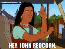 Hey John Redcorn GIF - Hey John Redcorn Native GIFs