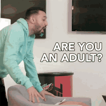 Are You An Adult Adult Enough GIF - Are You An Adult Adult Enough Asking GIFs