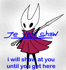 I Will Shaw At You Until You Get Here Je Vais Shaw GIF - I Will Shaw At You Until You Get Here Je Vais Shaw Shaw GIFs