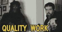 Quality Work Quality GIF - Quality Work Quality GIFs