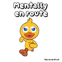 a cartoon of a duck with the words mentally en route below it