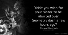 a black and white image with a quote from flamemaster