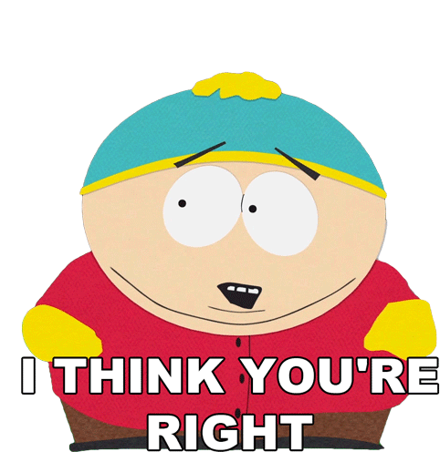 I Think Youre Right Eric Cartman Sticker - I Think Youre Right Eric Cartman South Park Stickers