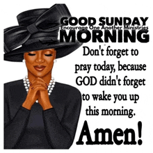 a poster that says good sunday morning encourage one another ministries and amen