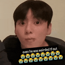 a picture of a man with a caption that says ' even he was weirded tf out '