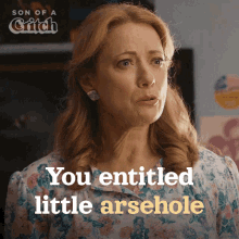 You Entitled Little Arsehole Mary Critch GIF - You Entitled Little Arsehole Mary Critch Son Of A Critch GIFs