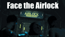 a poster that says face the airlock on the top