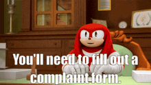 Sonic Boom Knuckles GIF - Sonic Boom Knuckles Youll Need To Fill Out A Complaint Form GIFs