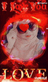 a woman wearing sunglasses and a hijab is surrounded by red hearts and the words " i love you "