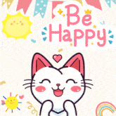 Be Happy Happy Cat GIF