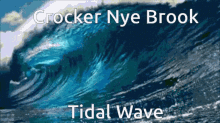 crocker nye brook tidal tidal wave brook river