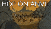 a cartoon scene with the words hop on anvil in white letters