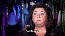 Poof! Be Gone GIF - Dance Moms Be Gone Leave Me Alone GIFs