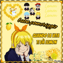 a picture of a girl with the words buon pomeriggio quando la vita ti da lemon written on it