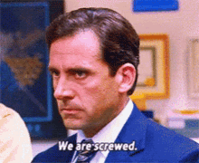 The Office We Are Screwed GIF - The Office We Are Screwed All GIFs