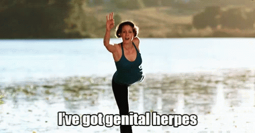 I'Ve Got Genital Herpes GIF - Genital Herpes Ive Got Genital Herpes Herpes GIFs