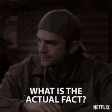 What Is The Actual Fact Tell Me The Truth GIF - What Is The Actual Fact Tell Me The Truth Be Honest GIFs