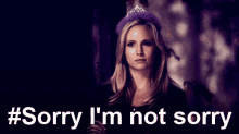 Sorryimnotsorry Sorry Not Sorry GIF - Sorryimnotsorry Sorry Not Sorry Candice King GIFs