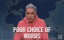Poor Choice Of Words Wrong Choice GIF - Poor Choice Of Words Wrong Choice Wrong Words GIFs