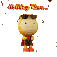a cartoon character wearing sunglasses and a cape with the words holiday time behind him