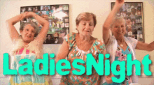 ladies night old ladies dancing