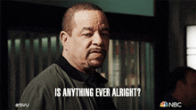 Is Anything Ever Alright Detective Odafin Tutuola GIF - Is Anything Ever Alright Detective Odafin Tutuola Ice-t GIFs