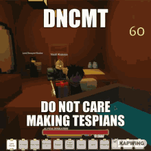 Do Not Care Making Tespians Dncmt GIF - Do Not Care Making Tespians Dncmt Video Game GIFs