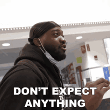 Dont Expect Anything Jidon Adams GIF - Dont Expect Anything Jidon Adams Jidion GIFs