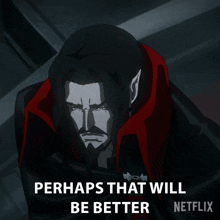 Perhaps That Will Be Better Dracula GIF - Perhaps That Will Be Better Dracula Castlevania GIFs