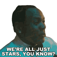 Were All Just Stars You Know Kevin Gates GIF