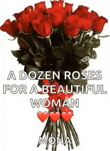 a bouquet of red roses with hearts and the words `` a dozen roses for a beautiful woman ''