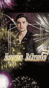 a man in a black shirt is surrounded by fireworks and the word icons music