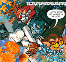 a cartoon of a robot saying " it 's time we made a move ! "