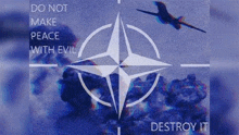 Natowave Don'T Make Peace With Evil Destroy It GIF - Natowave Don'T Make Peace With Evil Destroy It Nato GIFs