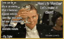 a poster with a man in a tuxedo toasting with a glass of wine and a quote from zig ziglar