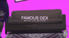 Famous Dex GIF - Famous Dex GIFs