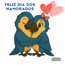 a couple of birds hugging each other with the words feliz dia dos namorados