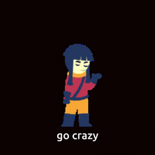 a pixelated image of a person with the words go crazy below them