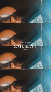 a photo of a person wearing sunglasses on saturday may 31 2025